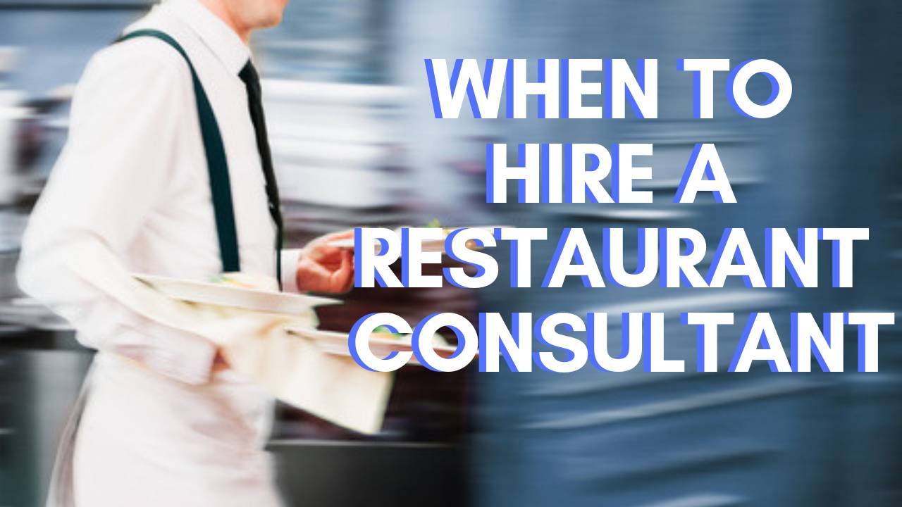 when-to-hire-a-restaurant-consultant-restaurant-systems-pro-online