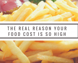 Why Your Food Cost Is So High