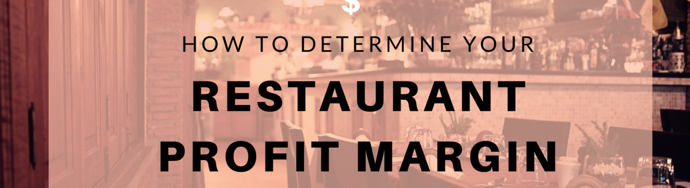 How to Determine Your Restaurant Profit Margin Restaurant Systems Pro