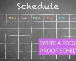 13 Steps to a Fool-Proof Schedule Template