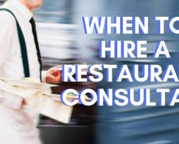 When to Hire a Restaurant Consultant