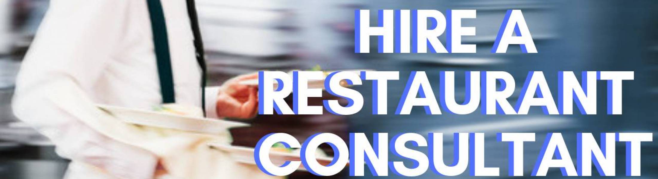 When to Hire a Restaurant Consultant Restaurant Systems Pro Online Restaurant Management